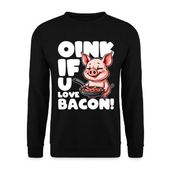OINK, WENN SIE SPECK LIEBEN - Unisex Pullover - Schwarz - Vorne - Alina (178cm) & Michal (187cm)