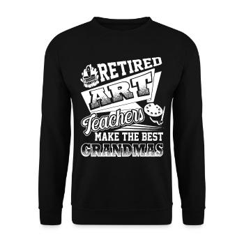 Retired Art Teachers Make The Best Grandmas - Unisex Sweatshirt - black - Front - Alina (178cm) & Michal (187cm)
