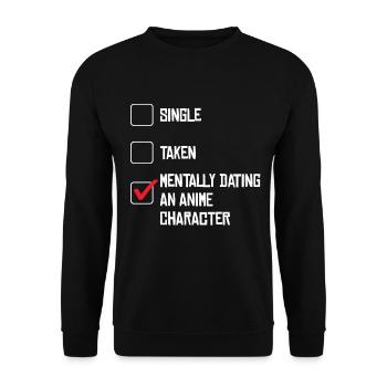 Mentally Dating An Anime Character Humorous - Unisex Sweatshirt - black - Front - Alina (178cm) & Michal (187cm)