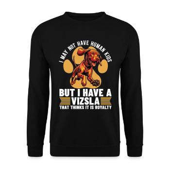 Vizsla I May Not Have Humans Kids But Animal Lover - Unisex Sweatshirt - black - Front - Alina (178cm) & Michal (187cm)