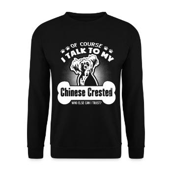 I Talk To My Chinese Crested - Unisex Sweatshirt - black - Front - Alina (178cm) & Michal (187cm)