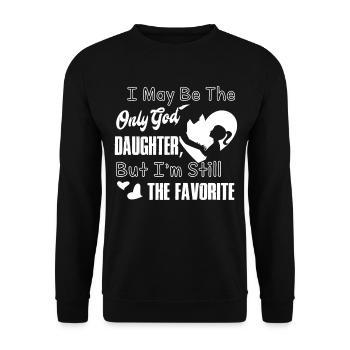 I May Be The Only God Daughter - Unisex Sweatshirt - black - Front - Alina (178cm) & Michal (187cm)