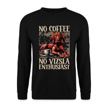 Vizsla Enthusiast No Coffee Dog Owner Coffee Lover - Unisex Sweatshirt - black - Front - Alina (178cm) & Michal (187cm)