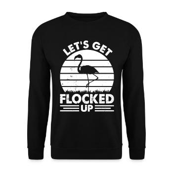 Let's Get Flocked Up - Flamingo Lover Funny - Unisex Pullover - Schwarz - Vorne - Alina (178cm) & Michal (187cm)