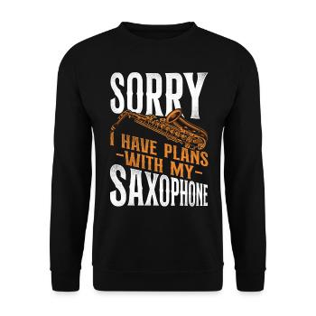 Saxophone Sorry I Have Plans With - Unisex Pullover - Schwarz - Vorne - Alina (178cm) & Michal (187cm)