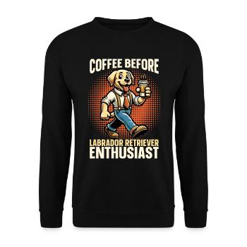 Labrador Retriever Café Chien Éleveur Amateur de café - Sweat-shirt Unisexe - noir - Devant - Alina (178cm) & Michal (187cm)
