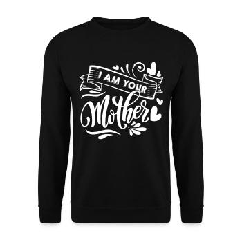 Mother's Day I Am Your Mother - Unisex Sweatshirt - black - Front - Alina (178cm) & Michal (187cm)
