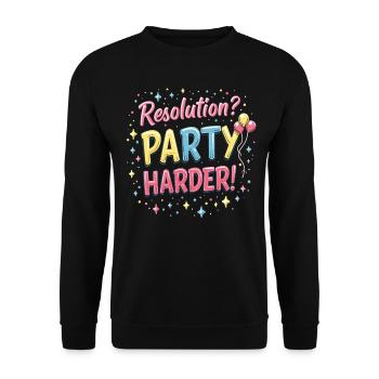Resolution Party Design – Lustiges Silvester Motiv - Unisex Pullover - Schwarz - Vorne - Alina (178cm) & Michal (187cm)