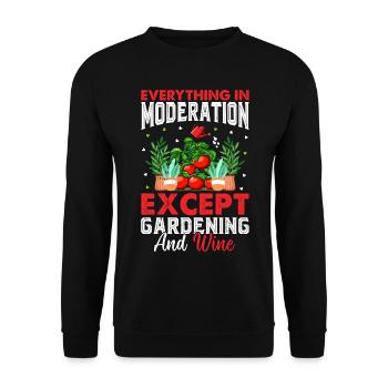 Everything In Moderation Except Gardening and Wine - Unisex Sweatshirt - black - Front - Alina (178cm) & Michal (187cm)