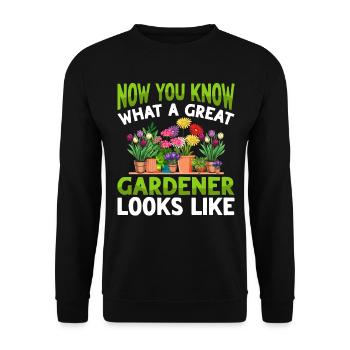 Now you know what a great gardener looks like - - Unisex Pullover - Schwarz - Vorne - Alina (178cm) & Michal (187cm)