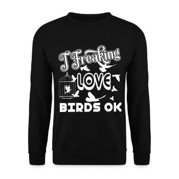 Bird Watching I Freaking Love Birds - Unisex Sweatshirt - black - Front - Alina (178cm) & Michal (187cm)