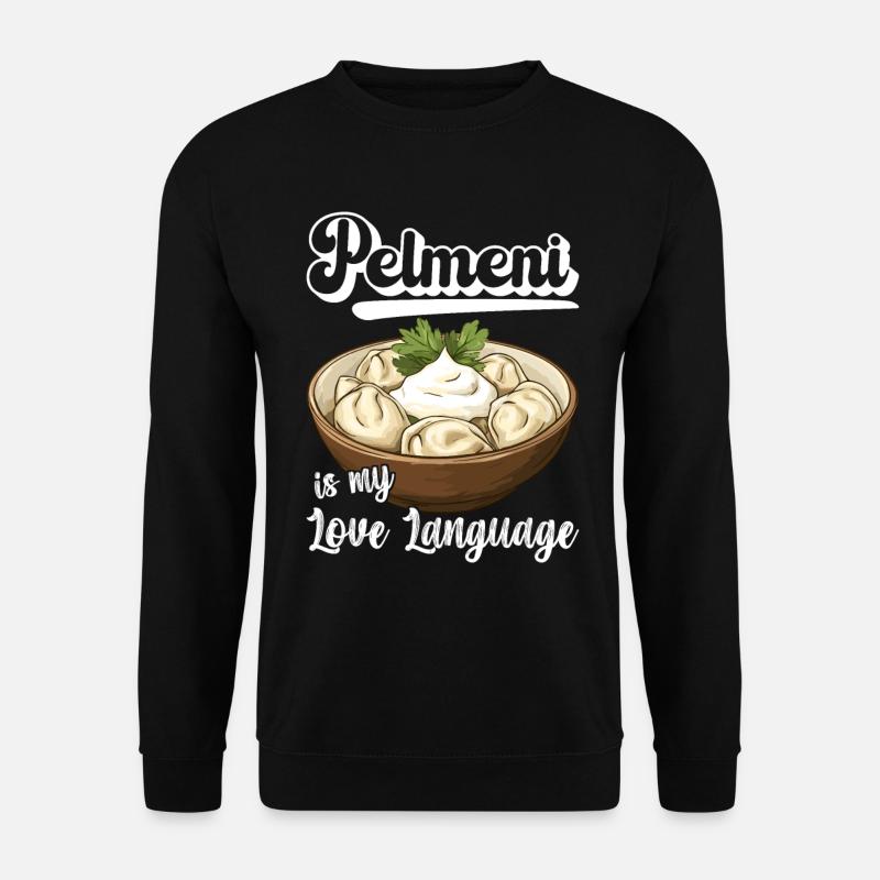 Pelmeni Russian Cuisine - Unisex Sweatshirt - black