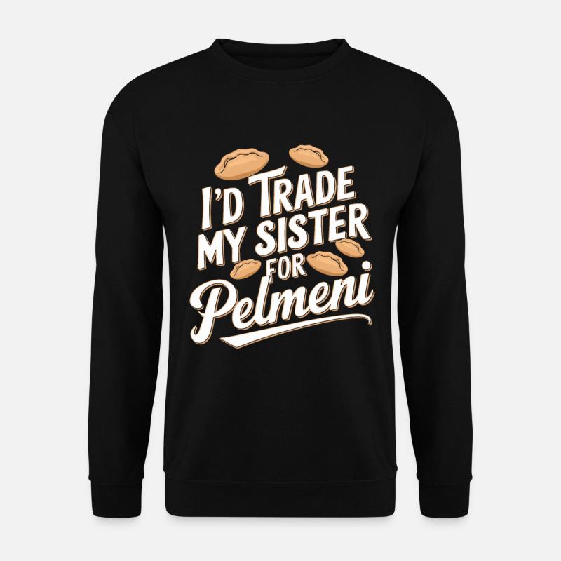 Pelmeni Russian Cuisine - Unisex Sweatshirt - black