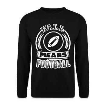Football Fall Means Football - Unisex Sweatshirt - black - Front - Alina (178cm) & Michal (187cm)