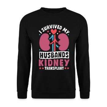 I Have My Husband's Kidney Transplant - Unisex Sweatshirt - black - Front - Alina (178cm) & Michal (187cm)