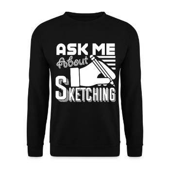 Sketching Ask Me About Sketching - Unisex Sweatshirt - black - Front - Alina (178cm) & Michal (187cm)