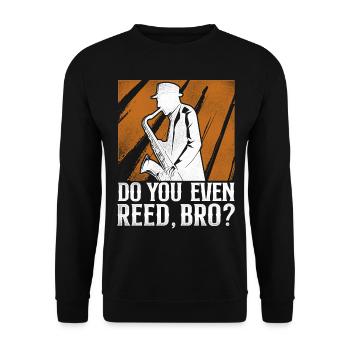 Saxophone Do You Even Reed, Bro? - Unisex Pullover - Schwarz - Vorne - Alina (178cm) & Michal (187cm)