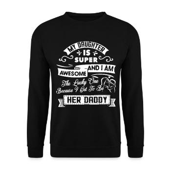 My Daughter Is Super Awesome - Unisex Sweatshirt - black - Front - Alina (178cm) & Michal (187cm)
