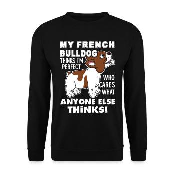 My French Bulldog Thinks I am Perfect - Unisex Sweatshirt - black - Front - Alina (178cm) & Michal (187cm)