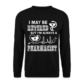 Pharmacist Always A Pharmacist - Unisex Sweatshirt - black - Front - Alina (178cm) & Michal (187cm)