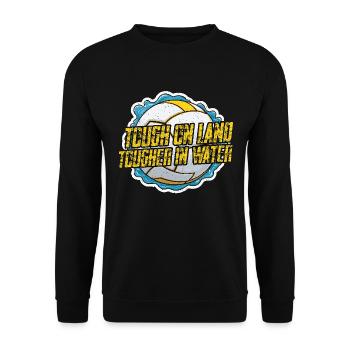 Water Polo Tough On Land Tougher In Water Swimming - Unisex Pullover - Schwarz - Vorne - Alina (178cm) & Michal (187cm)