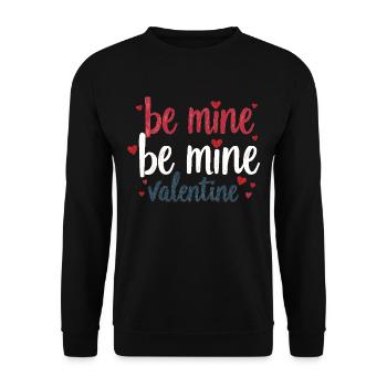 Be Mine Valentinstag Romantisches Outfit mit Herz - Unisex Pullover - Schwarz - Vorne - Alina (178cm) & Michal (187cm)