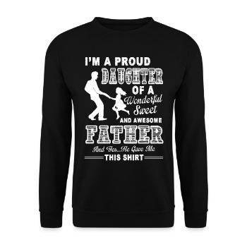 Proud Daughter Of A Wonderful Awesome Father - Unisex Sweatshirt - black - Front - Alina (178cm) & Michal (187cm)