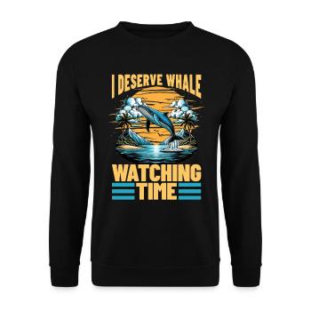 Whale Watching I Deserve Whale Watching Sailing - Unisex Pullover - Schwarz - Vorne - Alina (178cm) & Michal (187cm)