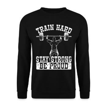 Entraînez-vous dur, restez fort, soyez - Sweat-shirt Unisexe - noir - Devant - Alina (178cm) & Michal (187cm)