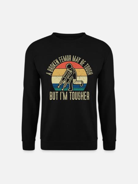 Broken femur Broken leg - Unisex Sweatshirt - black