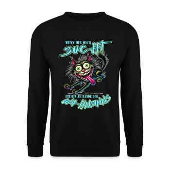 Crazy Katze am Rande des Wahnsinns Comic Stil - Unisex Pullover - Schwarz - Vorne - Alina (178cm) & Michal (187cm)