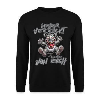 Verrücktes Nashorn Lieber verrückt als einer von e - Unisex Pullover - Schwarz - Vorne - Alina (178cm) & Michal (187cm)