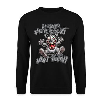 Verrücktes Nashorn Lieber verrückt als einer von e - Unisex Pullover - Schwarz - Vorne - Alina (178cm) & Michal (187cm)