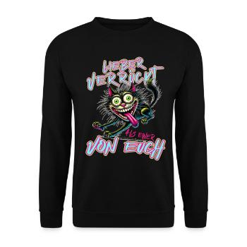 Verrückte Katze Lieber verrückt als einer von euch - Unisex Pullover - Schwarz - Vorne - Alina (178cm) & Michal (187cm)