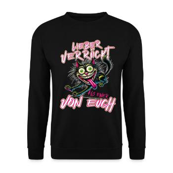 Verrückte Katze Lieber verrückt als einer von euch - Unisex Pullover - Schwarz - Vorne - Alina (178cm) & Michal (187cm)