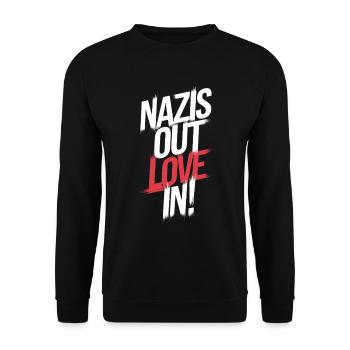 Nazis out love in - Unisex Sweatshirt - black - Front - Alina (178cm) & Michal (187cm)