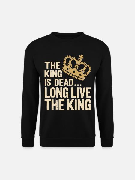 Kongen er død længe leve kongen Citat Ordsprog - Unisex sweater - sort