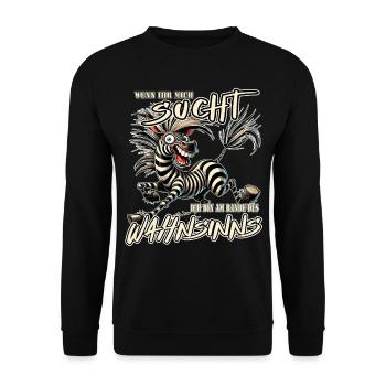 Crazy Zebra If You're Looking for Me Madness - Unisex Sweatshirt - black - Front - Alina (178cm) & Michal (187cm)