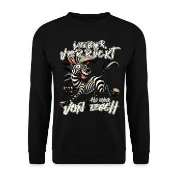 Zèbre Mieux fou que l’un d’entre vous - Sweat-shirt Unisexe - noir - Devant - Alina (178cm) & Michal (187cm)