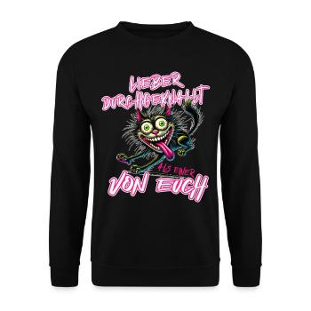 Verrückte Katze Lieber durchgeknallt als einer von - Unisex Pullover - Schwarz - Vorne - Alina (178cm) & Michal (187cm)