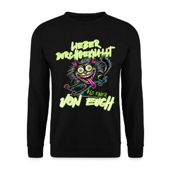 Katze Lieber durchgeknallt als einer von euch - Unisex Pullover - Schwarz - Vorne - Alina (178cm) & Michal (187cm)