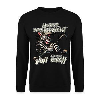 Zebra Lieber durchgeknallt als einer von euch - Unisex Pullover - Schwarz - Vorne - Alina (178cm) & Michal (187cm)