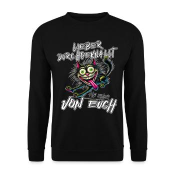 Verrückte Katze Lieber durchgeknallt als einer von - Unisex Pullover - Schwarz - Vorne - Alina (178cm) & Michal (187cm)