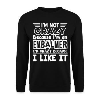 Embalmer Love Being An Embalmer - Unisex Sweatshirt - black - Front - Alina (178cm) & Michal (187cm)