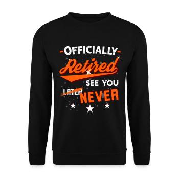 Officially Retired - See You Never - Unisex Sweatshirt - black - Front - Alina (178cm) & Michal (187cm)