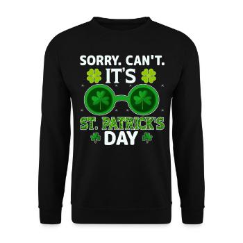 Sorry can't, It s St Patricks Day - Unisex Sweatshirt - black - Front - Alina (178cm) & Michal (187cm)