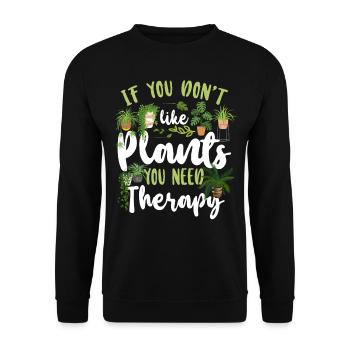 Jardinage amateur de plantes si vous ne le faites pas - Sweat-shirt Unisexe - noir - Devant - Alina (178cm) & Michal (187cm)