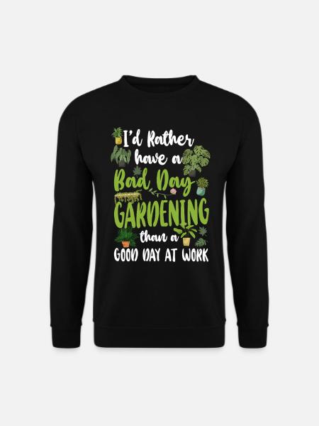 Plant Lover Gardening I'd Rather - Unisex Pullover - Schwarz