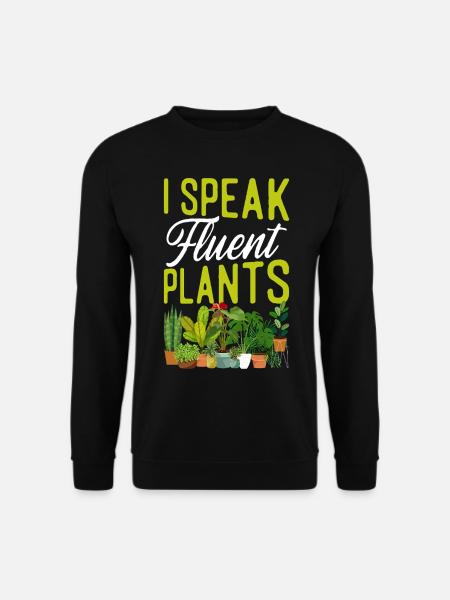 Plant Lover Gardening I Speak - Unisex Pullover - Schwarz