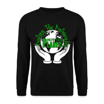 Earth Day Don't Destroy The Planet Earth - Unisex Sweatshirt - black - Front - Alina (178cm) & Michal (187cm)